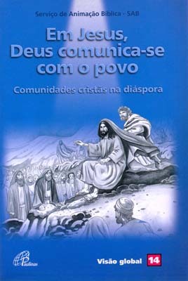 Em Jesus, Deus Comunica-Se Com O Povo Comunidades Cristãs Na Diáspora - Visão Global 14