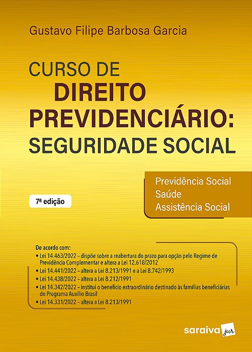 Curso De Direito Previdenciário: Seguridade Social - 7ª Edição 2023