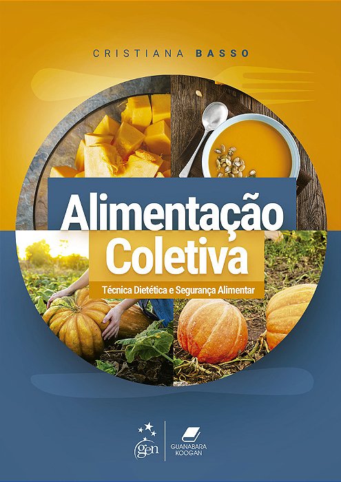 Alimentação Coletiva - Técnica Dietética E Segurança Alimentar