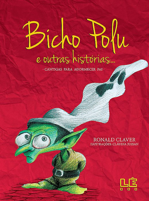 Bicho Polu E Outras Histórias (Cantiga De Adormecer Pai)