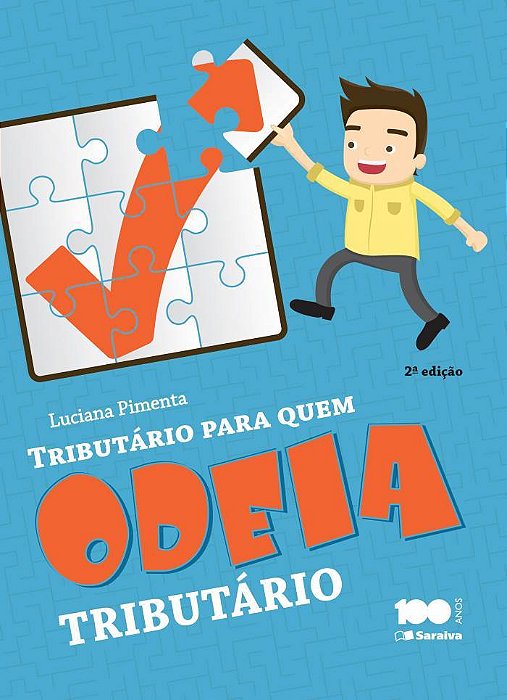 Tributário Para Quem Odeia Tributário - 2ª Edição De 2014