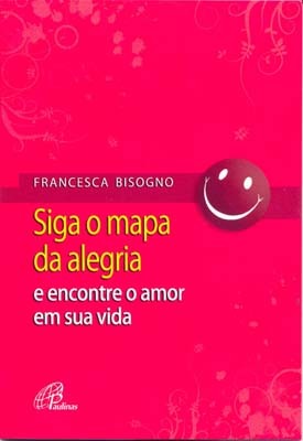 Siga O Mapa Da Alegria E Encontre O Amor Em Sua Vida
