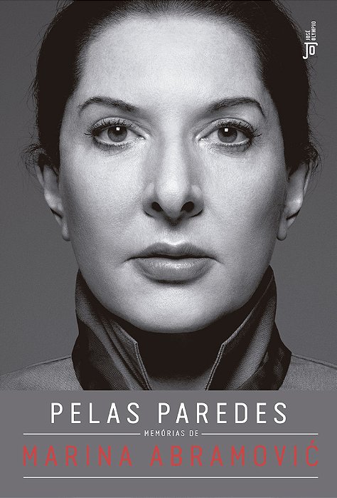 Pelas Paredes: Memórias De Marina Abramovic Memórias De Marina Abramovic