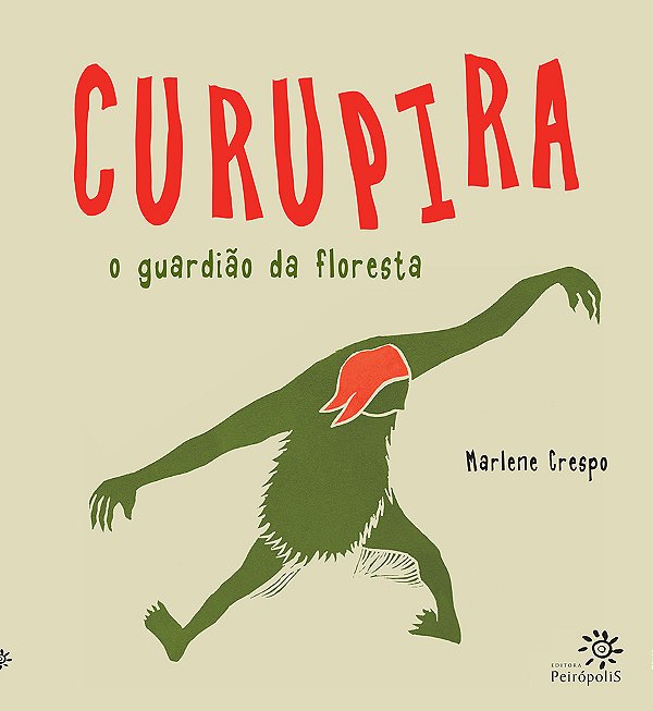 Curupira O Guardião Da Floresta