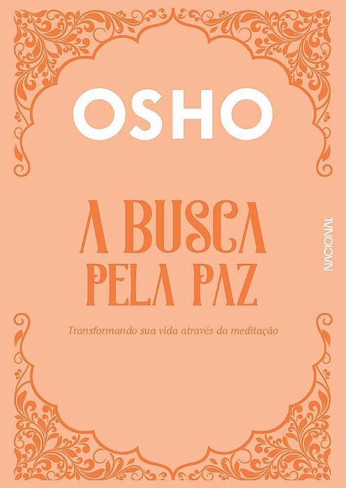 A Busca Pela Paz Transformando Sua Vida Através Da Meditação