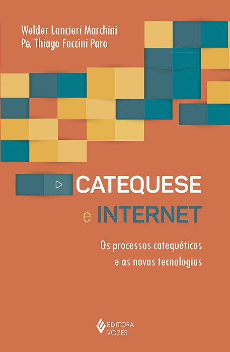 Catequese E Internet Os Processos Catequéticos E As Novas Tecnologias