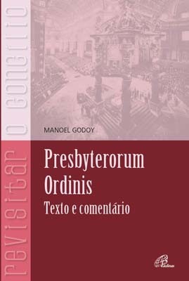 Presbyterorum Ordinis Texto E Comentário