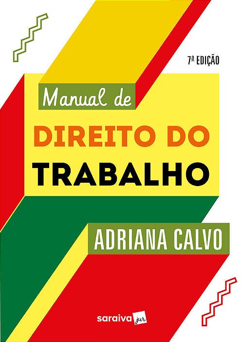 Manual De Direito Do Trabalho - 7ªEdição 2023