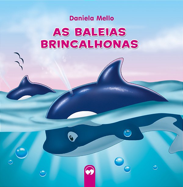 As Baleias Brincalhonas Literatura Encantada