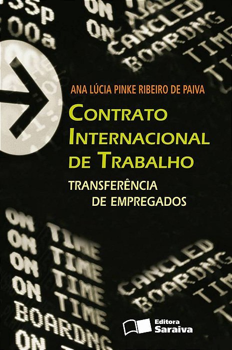 Contrato Internacional De Trabalho - 1ª Edição De 2012 Transferência De Empregos