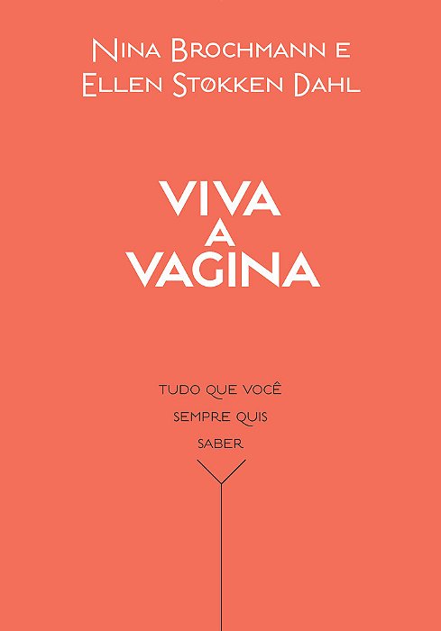 Viva A Vagina Tudo Que Você Sempre Quis Saber