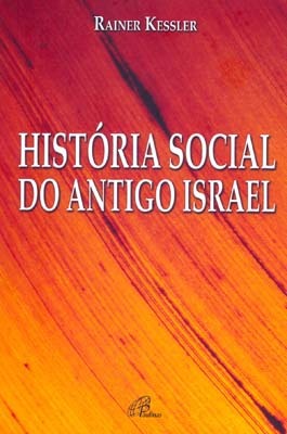 História Social Do Antigo Israel