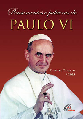 Pensamentos E Palavras De Paulo VI