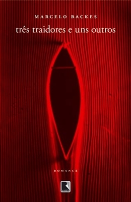 Três Traidores E Uns Outros