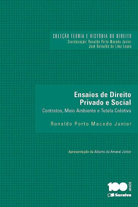 Ensaios De Direito Privado E Social - 1ª Edição De 2015 Contratos, Meio Ambiente E Tutela Coletiva
