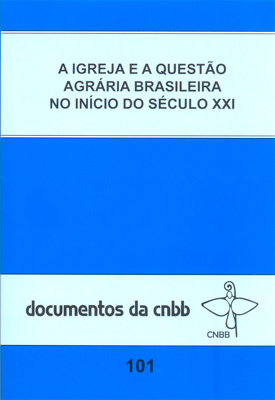 A Igreja E A Questão Agrária Brasileira No Início Do Séc. XXI - Doc.101