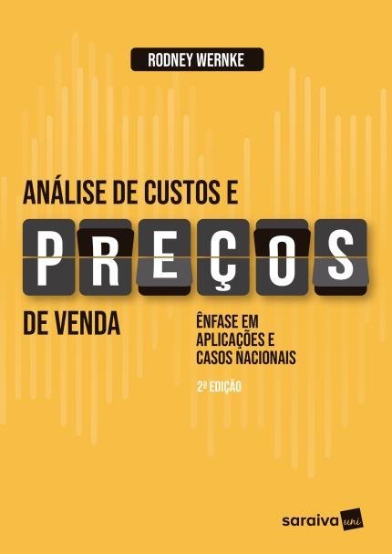 Análise De Custos E Preços De Venda Ênfase Em Aplicações E Casos Nacionais