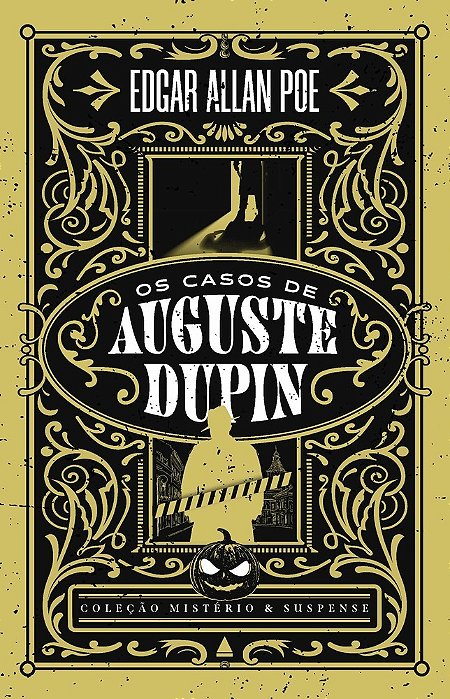 Os Casos De Auguste Dupin