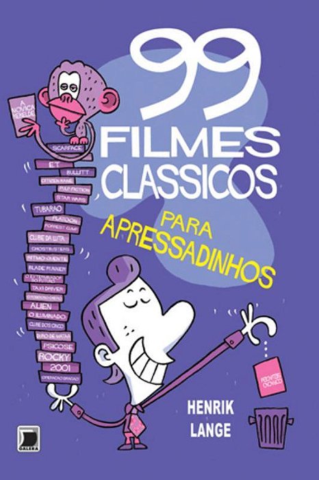99 Filmes Clássicos Para Apressadinhos