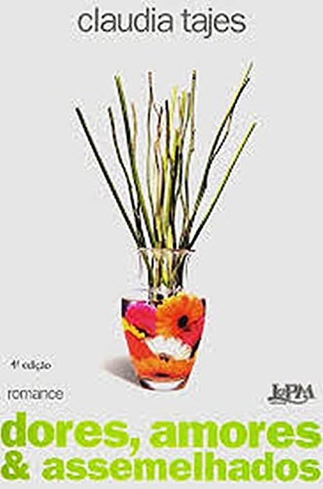 Dores, Amores E Assemelhados