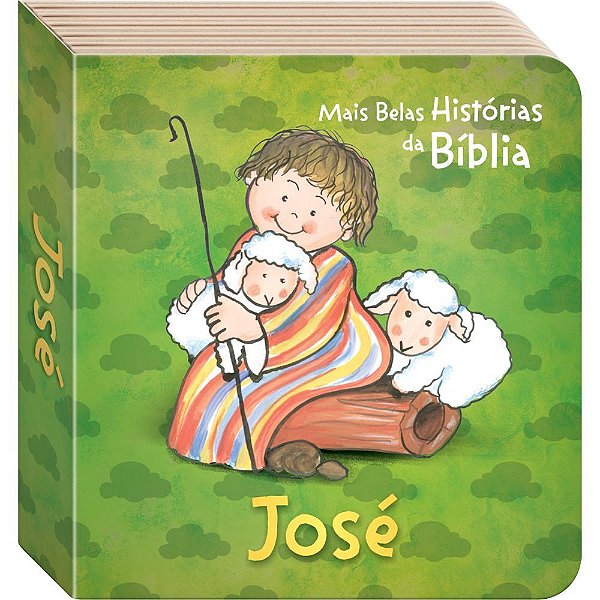 As Mais Belas Histórias Da Bíblia: José