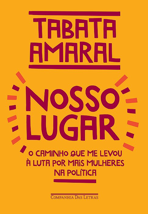 Nosso Lugar O Caminho Que Me Levou À Luta Por Mais Mulheres Na Política..-