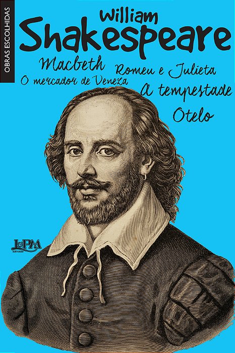 Shakespeare: Obras Escolhidas
