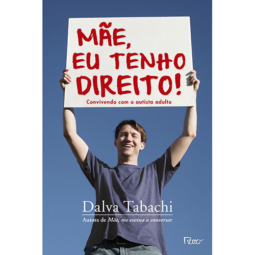 Mãe, Eu Tenho Direito! Convivendo Com O Autista Adulto