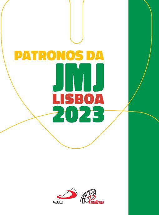 Patronos Da Jmj Lisboa 2023