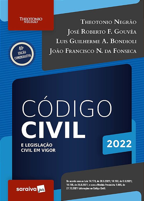 Código Civil E Legislação Civil Em Vigor - 40ª Edição 2022