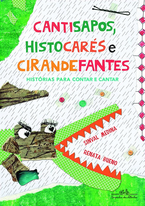 Cantisapos, Histocarés E Cirandefantes
