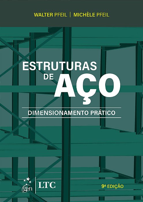 Estruturas De Aço - Dimensionamento Prático