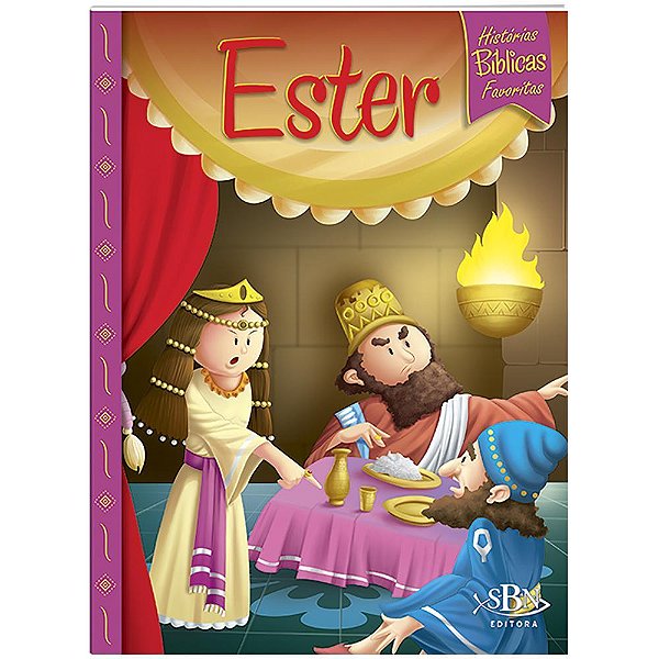 Histórias Bíblicas Favoritas: Ester
