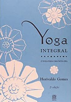 Yoga Integral Para Uma Nova Era