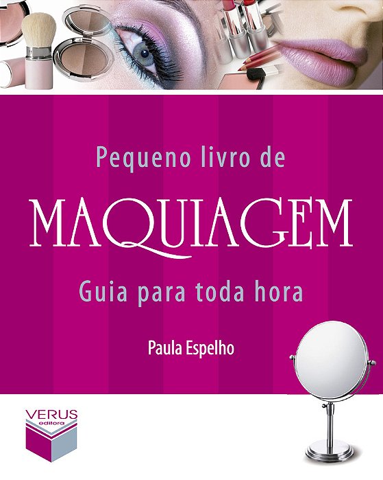 Pequeno Livro De Maquiagem Guia Para Toda Hora