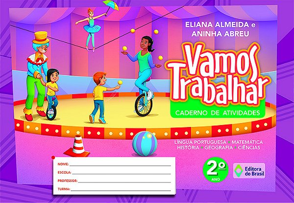 Vamos Trabalhar - Caderno De Atividades - 2º Ano - Ensino Fundamental I