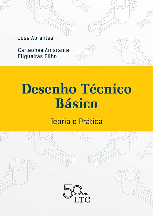 Desenho Técnico Básico - Teoria E Prática