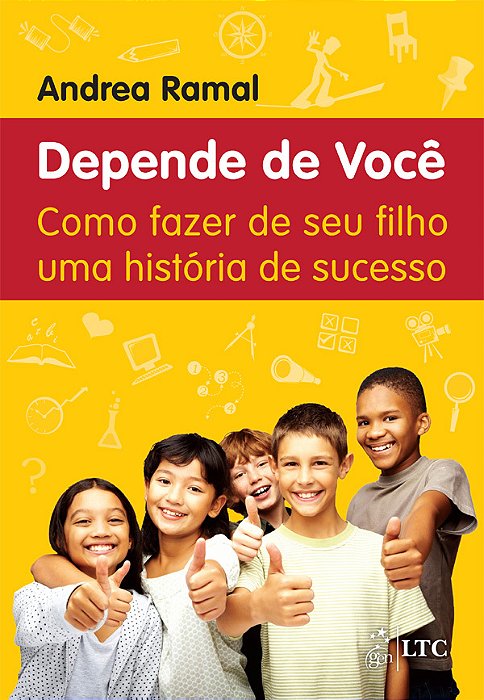Depende De Você - Como Fazer De Seu Filho Uma História De Sucesso