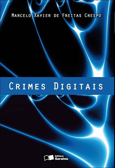 Crimes Digitais - 1ª Edição De 2012