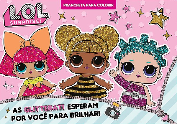 Lol Surprise - Prancheta Para Colorir As Glitterati Esperam Por Você Para Brilhar!
