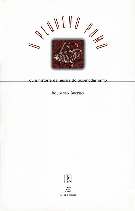 O Pequeno Pomo Ou A História Da Música Do Pós-Modernismo