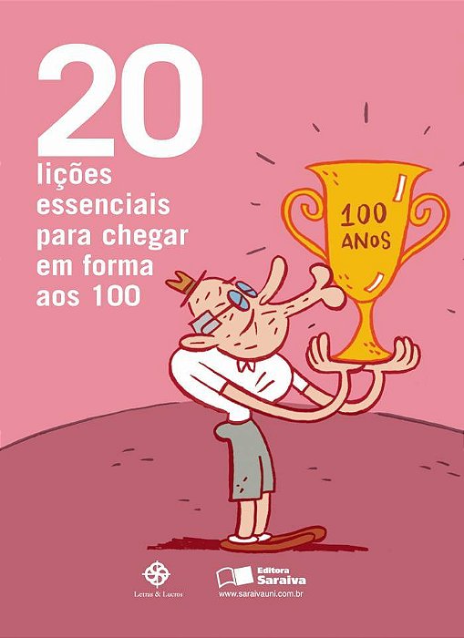20 Lições Essenciais Para Chegar Em Forma Aos 100