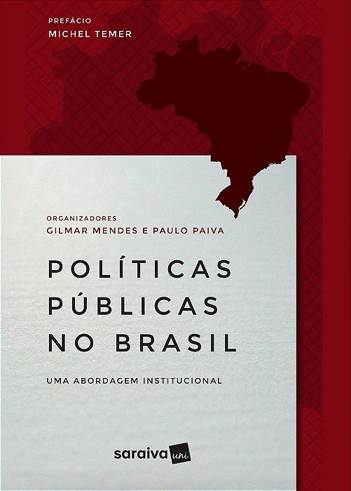 Políticas Públicas No Brasil Uma Abordagem Institucional