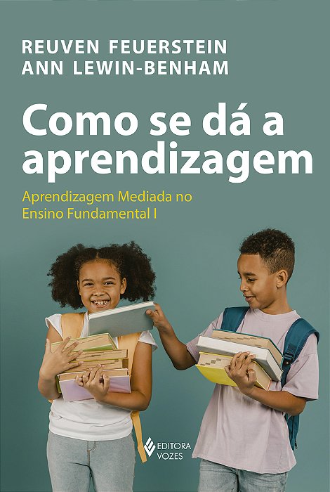 Como Se Dá A Aprendizagem Aprendizagem Mediada No Ensino Fundamental I: Teoria E Prática