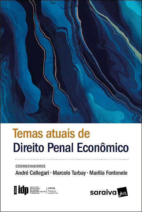 Temas Atuais De Direito Penal Econômico - Série Idp - 1ª Edição 2022