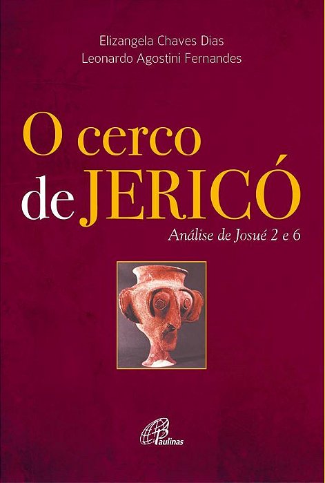 O Cerco De Jericó Análise De Josué 2 E 6
