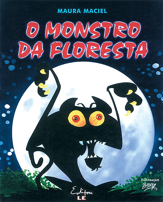 O Monstro Da Floresta