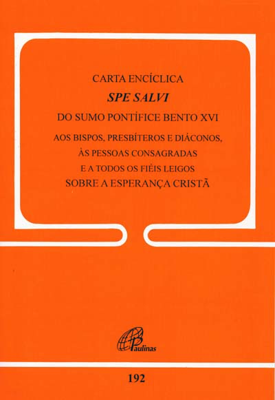 Carta Enciclica Spe Salvi Sobre A Esperança Cristã - 192