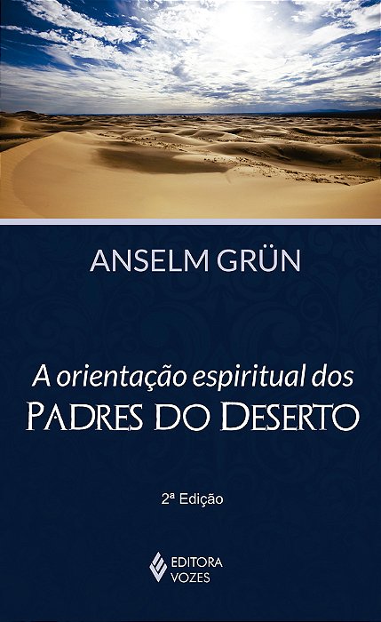 Orientação Espiritual Dos Padres Do Deserto