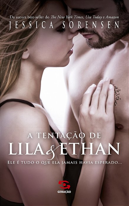 A Tentação De Lila & Ethan Ele É Tudo O Que Ela Jamais Havia Esperado